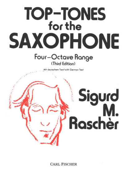 Top Tones for the Saxophone. Sigurd M. Rascher