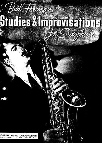 Bud Freeman. Studies & Improvisations for Saxophone