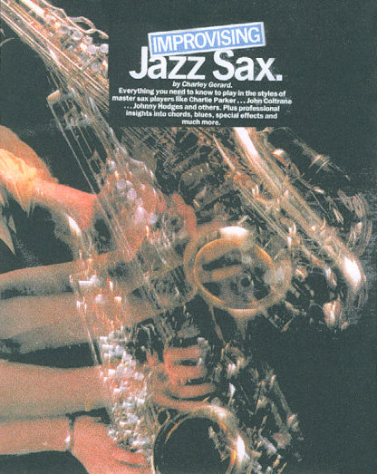 Charlie Gerard. Improvising Jazz Sax